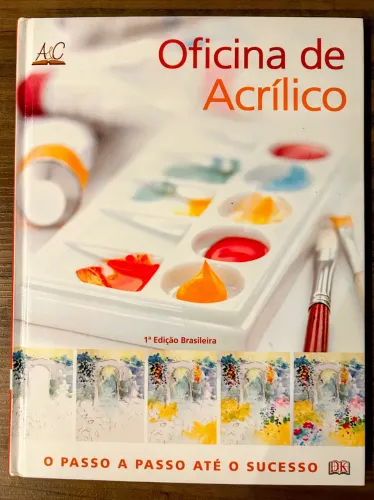 Livro Oficina De Acrílico - Phyllis McDowell