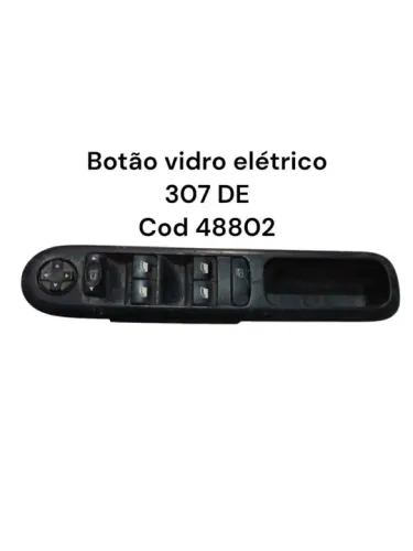 Botão vidro elétrico Peugeot 307 DE