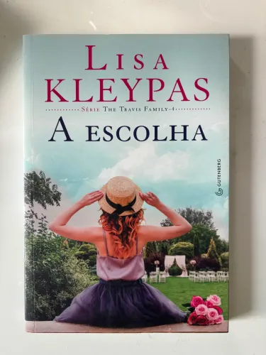 Livro A Escolha - Lisa Kleypas (Série The Travis Family Vol. 4) - Gutenberg?