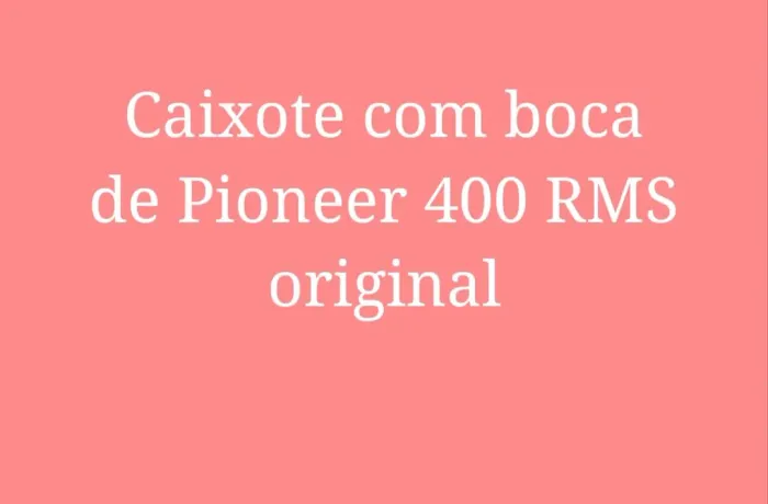 Caixote com boca Pioneer original número 12 de 400 RMS