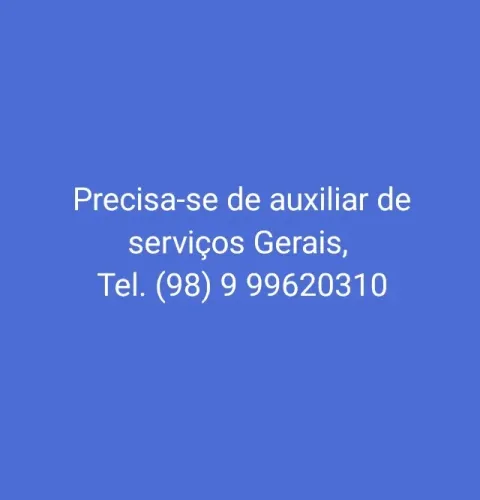 PRECISA-SE DE AUXILIAR DE SERVIÇOS GERAIS 