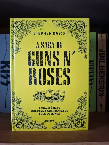 A Saga do Gun's Roses - Ed. Belas Letras.