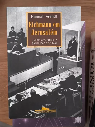 Eichmann em Jerusalém - Hannah Arendt