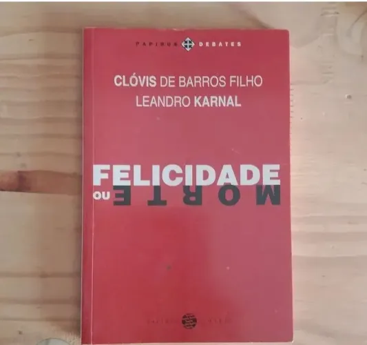 Felicidade ou morte