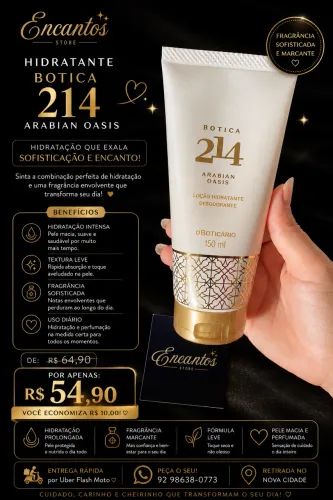 Hidratante botica 214 Arabian Oasis | promoção Boticário