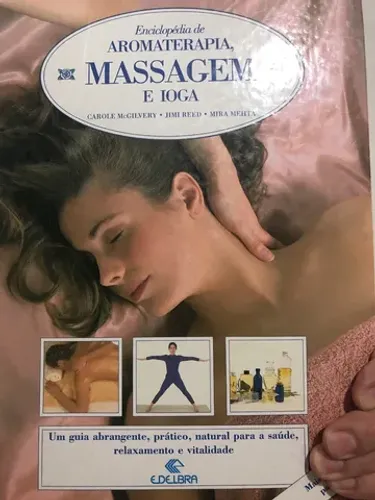 Enciclopédia de Aromaterapia, Massagem e Ioga