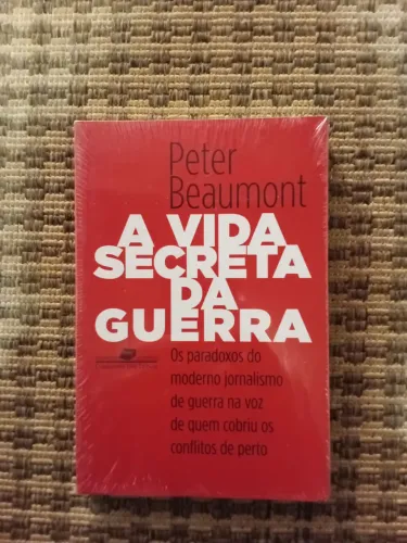 Livro a vida secreta da guerra- Peter Beaumont 