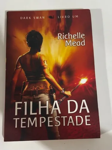 Filha da Tempestade - Dark Swan Livro 1 - Richelle Mead