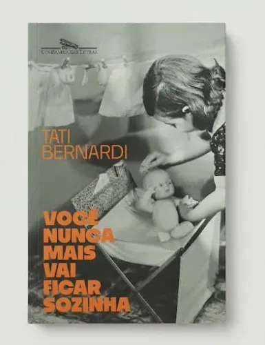 TATI BERNARDI - VOCÊ NUNCA MAIS VAI FICAR SOZINHA