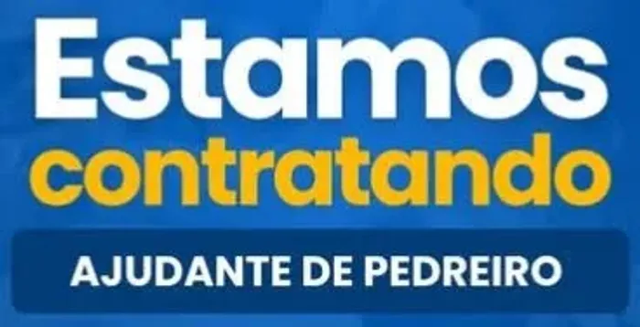 Vagas de Ajudante de Pedreiro.