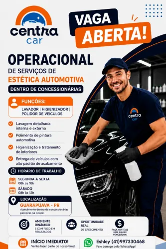 VAGA PARA POLIDOR/LAVADOR/HIGIENIZADOR - DENTRO DE CONCESSIONÁRIA EM GUARAPUAVA