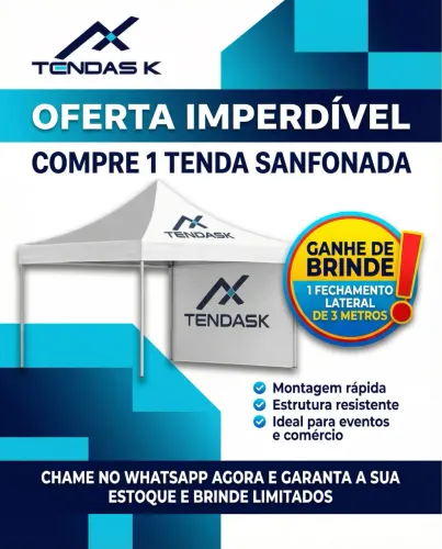 ?PROMOÇÃO TENDAS K : LEVE A TENDA, GENHE O FECHAMENTO LATERAL DE 3MT.?