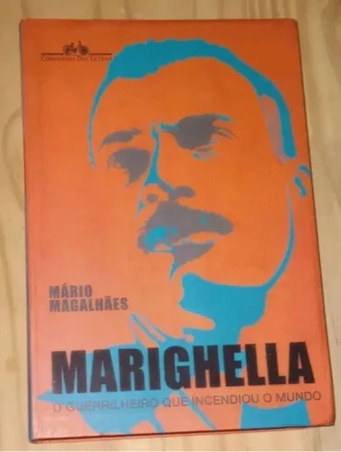 Livro Marighella - O Guerrilheiro que Incendiou o Mundo