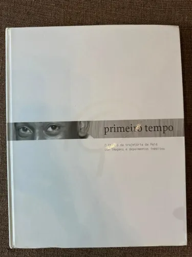PELÉ: PRIMEIRO TEMPO - BENEDITO RUY BARBOSA - AUTOGRAFADO