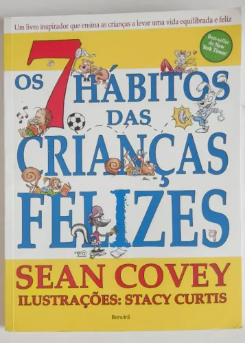 Livro - Os 7 Hábitos Das Crianças Felizes - Sean Covey
