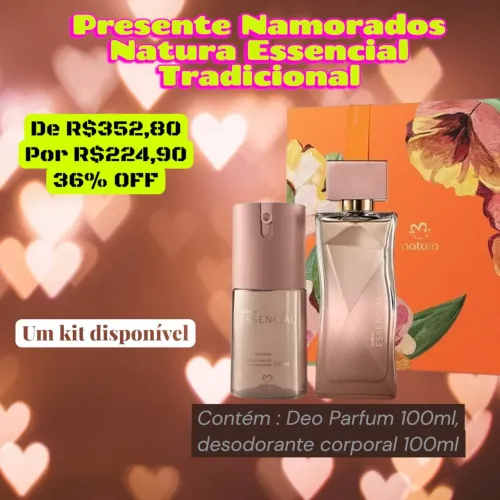 Presente Namorados Essencial Tradicional feminino  - Oferta Exclusiva até 12/06
