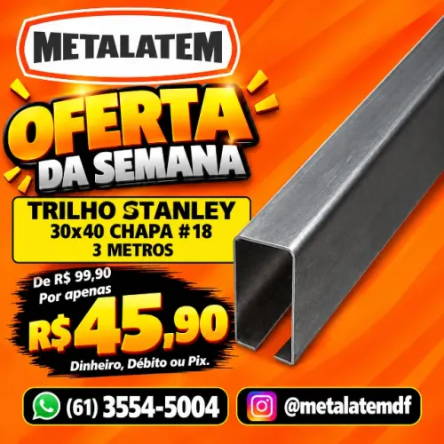 Trilho Stanley 30x40mm Chapa (#18) 3 Metros