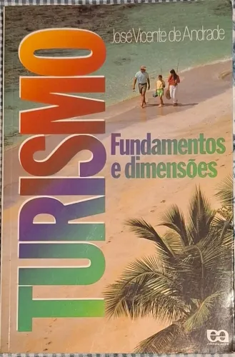 Turismo Fundamentos e Dimensões