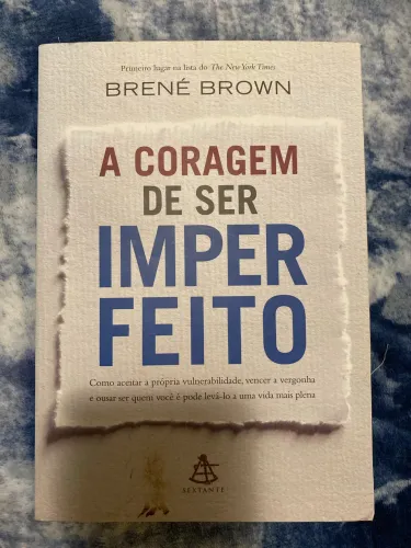 A Coragem de Ser Imperfeito
