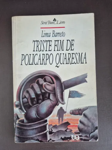 Triste Fim de Policarpo Quaresma - Lima Barreto