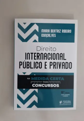 Direito Internacional Público e Privado (Na Medida Certa Para Concursos)