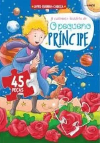 A Cativante Historia De: o Pequeno Príncipe Livro Quebra-cabeça - Antoine de Saint Exupéry