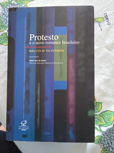 Protesto e o Novo Romance Brasileiro  -  Malcolm SIlverman