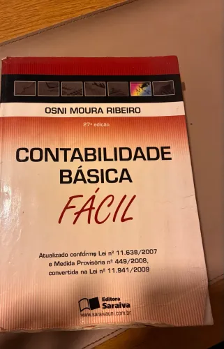 Livro: Contabilidade Básica Fácil - Autor: Osni Moura Ribeiro - Editora Saraiva