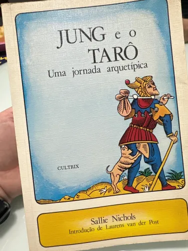 Jung e o Tarô - uma jornada arquetipica, Sallie Nichols