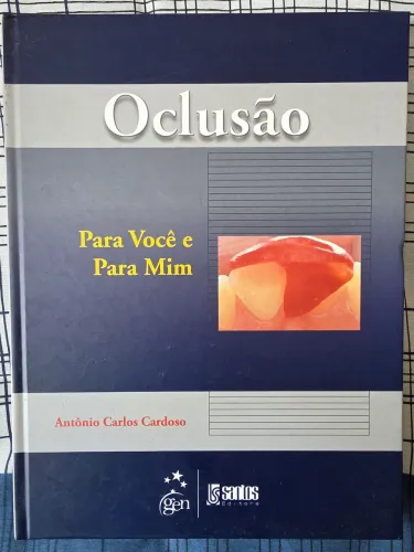 Livro Odontologia Oclusão Para Você e Para Mim