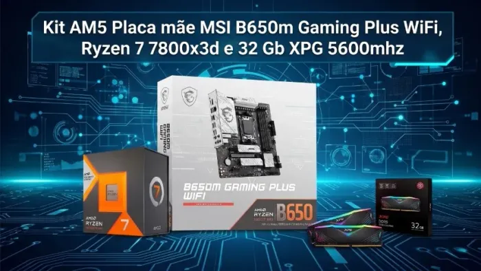 Kit AM5 Placa mãe Gigabyte B650m Gaming Plus, Ryzen 7 7800x3d e 32 Gb XPG 5600mhz