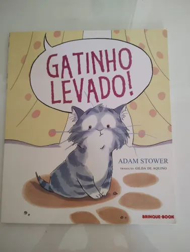 Livro infantil Gatinho levado!