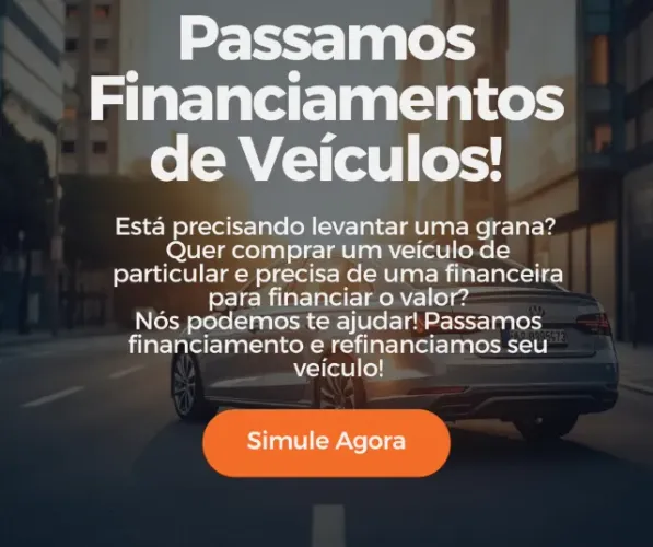 Passamos financiamento e refinanciamento de veículos 