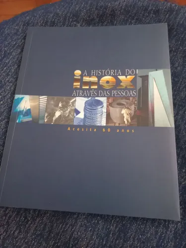 Livro:A história do aço através das pessoas /ACESITA, 60 anos