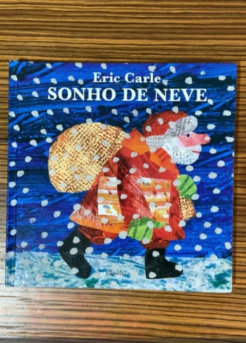 Sonho de neve - Eric Carle