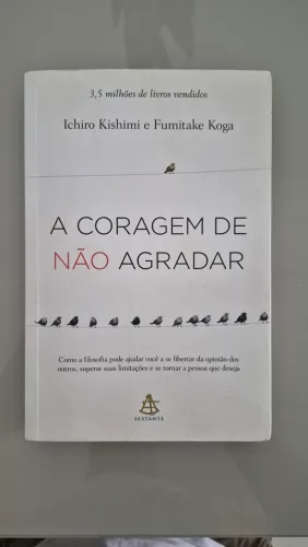 A CORAGEM DE NÃO AGRADAR