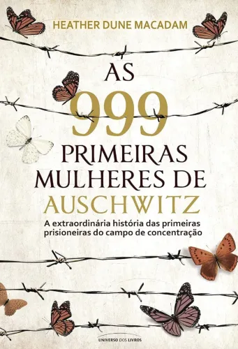 As 999 primeiras mulheres de Auschwitz