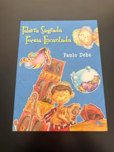 Palavra Sagrada Poesia Encantada - Paulo Debs