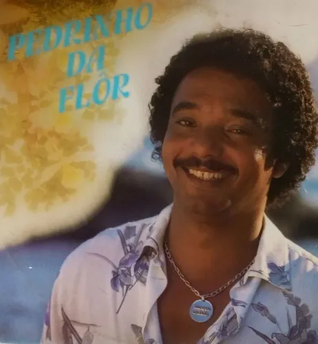 Pedrinho da Flor - Disco de Vinil