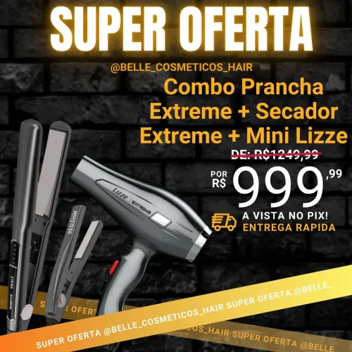 Combo Lizze Extreme: Prancha + Secador + Mini Prancha - Performance Profissional