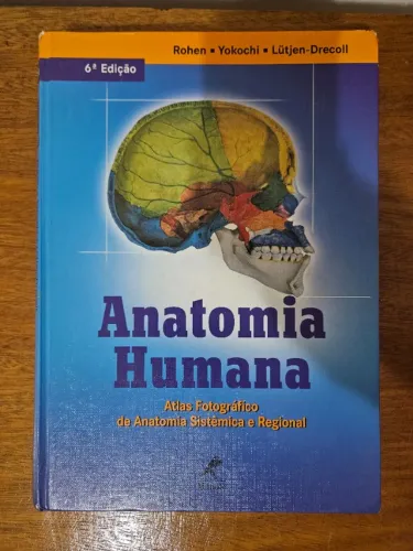 Livro Anatomia Humana Atlas fotográfico 6ª edição Rohen Yokochi Lutjen-Drecoll