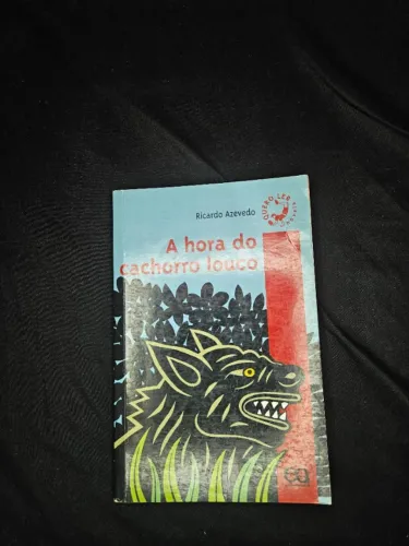 Livro A Hora do Cachorro Louco - Ricardo Azevedo