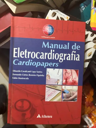 Manual de Eletrocardiografia - Cardiopapers | Atheneu
