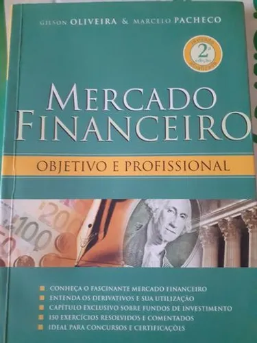 Mercado Financeiro Profissional e Objetivo