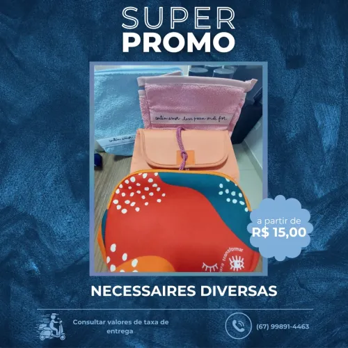 Necessaires Diversas - Super Promoção!