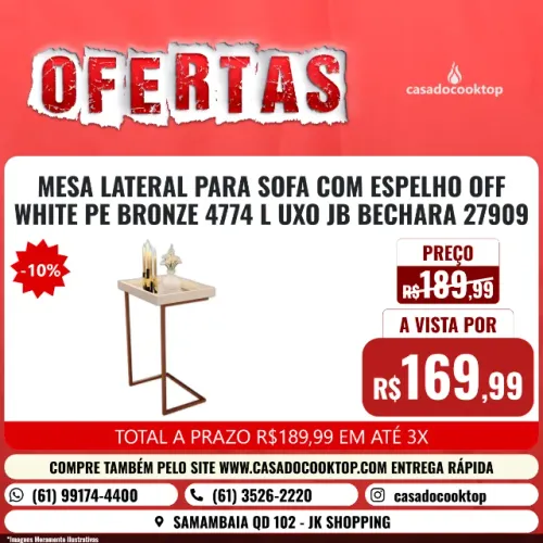 MESA LATERAL PARA SOFA COM ESPELHO OFF WHITE PE: BRONZE 4774 LUXO JB BECHARA 27909