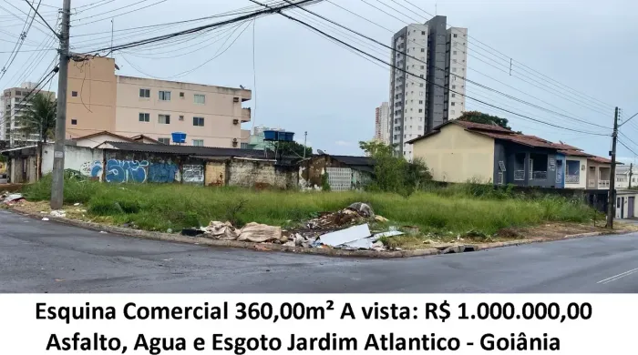 Leia a descrição: Esquina Comercial 360,00m² (Asfalto, Agua e Esgoto) Jardim Atlantico
