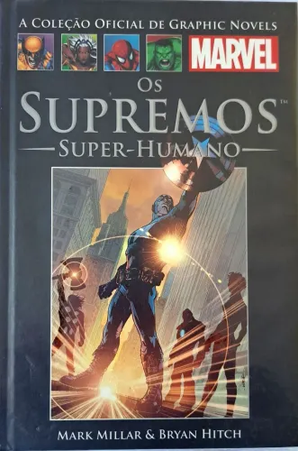 HQ/MARVEL A COLEÇÃO OFICIAL DE GRAPHIC NOVELS - OS SUPREMOS Super Humano