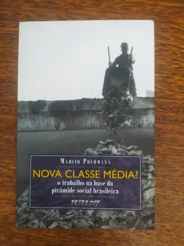 Livro Nova Classe Média? de Marcio Pochmann