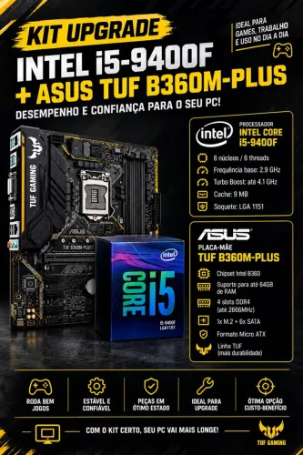 Kit PC Gamer i5-9400F + Placa-Mãe ASUS TUF B360M-PLUS